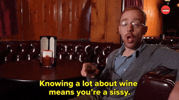 Wine Makes You a Sissy
