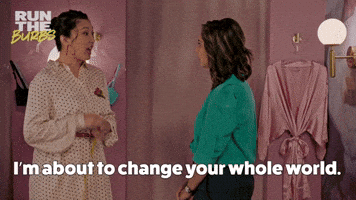 I'm About to Change Your Whole World 