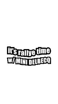Its Rally Time W Mini Delbecq Sticker by MINIDelbecq