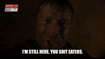 I'm still here. You shit eaters.