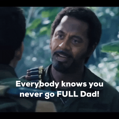 joejoe22 fulldad everybody knows you never go full dad GIF