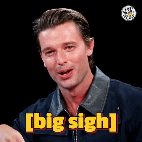 [big sigh]
