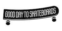 Skateboarding Sticker by Good Day To Skateboards