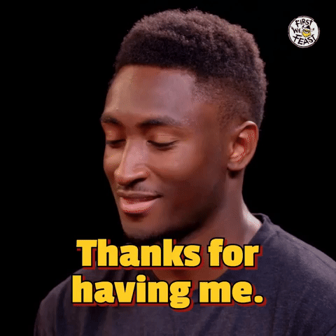 Thanks For Having Me