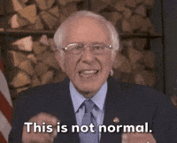 This Is Not Normal Bernie Sanders GIF by Election 2020