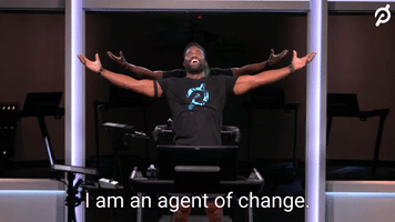 I Am An Agent of Change