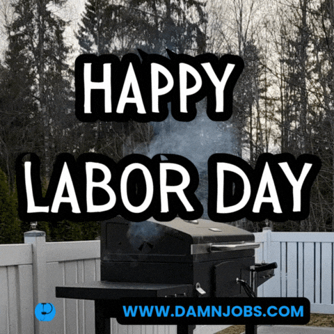 Labor Day Hard Work GIF by Damnjobs