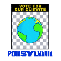 Digital art gif. Earth spins in front of a grey and white checkered background framed in a transparent box. Text, “Vote for the climate. Pennsylvania.”