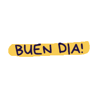 Buen Dia Saludo Sticker by Jarana Objetos Creativos