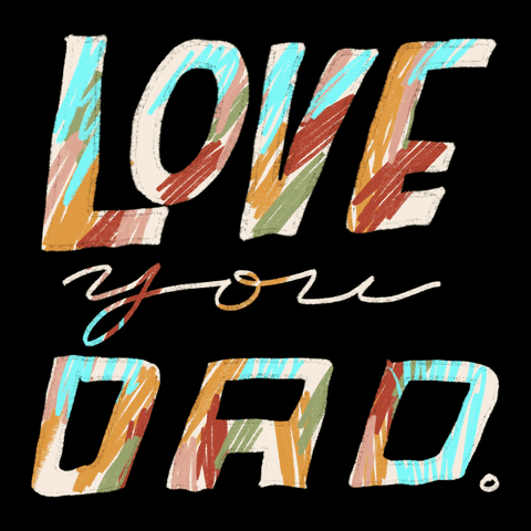 Bravoboard - Love you Dad Gif