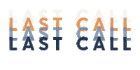Last Call Rise Sticker by The Hollis Company