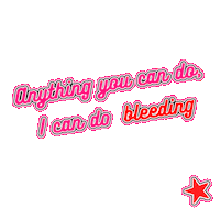 Feminist Anything You Can Do I Can Do Bleeding Sticker by Clothes Before Bros