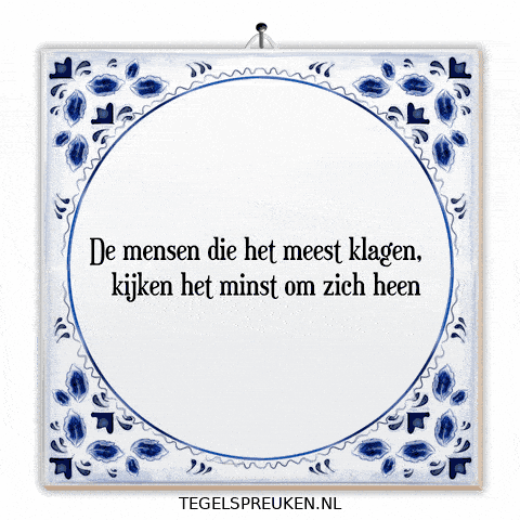Nl Spreuk GIF by Tegelspreuken.nl