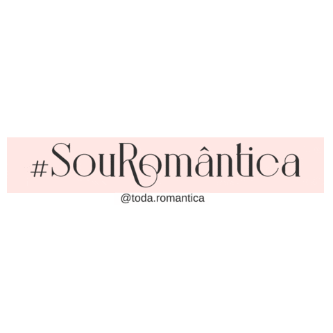todaromantica giphyupload toda romantica sou romantica todaromantica Sticker