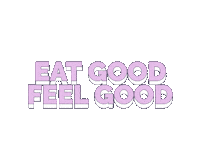 Eat Good Feel Good Sticker by CakeDrop