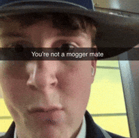 Youre Not A Mogger Mate GIF