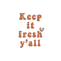 Keep It Fresh Yall Sticker