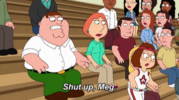 Shutupmeg GIF by Family Guy