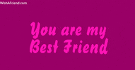 Best Friends Forever Friendship GIF by wishafriend