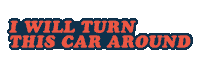 turn around car Sticker by The Wonder