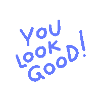 You Look Good Text Sticker