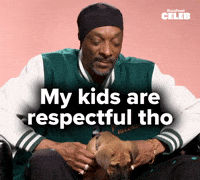 My kids are respectful
