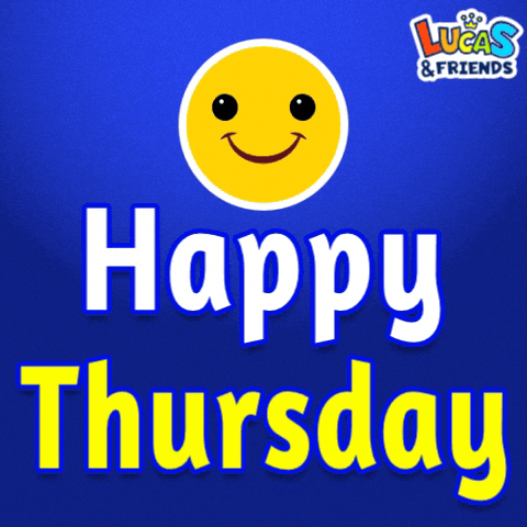 Text gif. Message in undulating white and yellow block lettering on a blue background, a yellow smiley face with an open-mouth smile floating above. Text, "Happy Thursday."