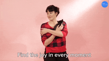 Find The Joy In Every Moment