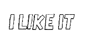 I Like It Sticker by Lukey McGarry