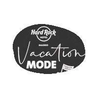 Vacation Vacay Sticker by Hard Rock Hotel Madrid