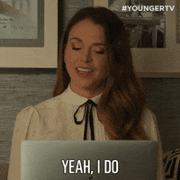 Yeah I Do Tv Land GIF by YoungerTV