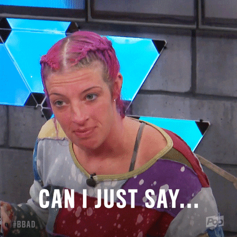 can i just say big brother GIF by Big Brother After Dark