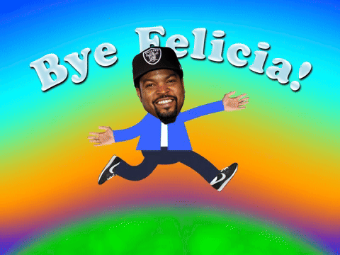 Bye Felicia
