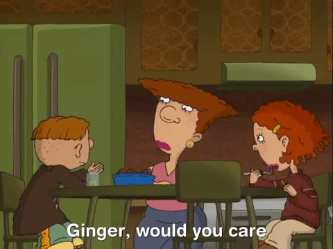 as told by ginger nicksplat GIF