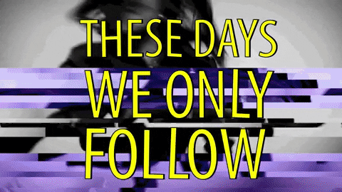 we are follow GIF by Noah Cyrus