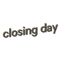 closing day Sticker by C21Beggins