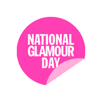 Ngd National Glamour Day Sticker by Glamour