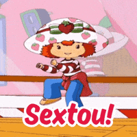 Sextou Friday Feels GIF by Strawberry Shortcake