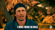 Just Do It Goldrush GIF by Discovery