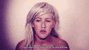 hanging on ellie goulding GIF