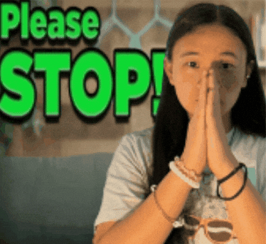 Please Stop GIF