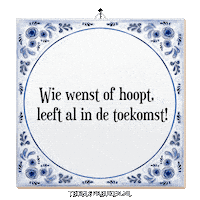 Hoop Verandering Sticker by Tegelspreuken.nl