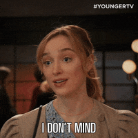 Clare I Dont Mind GIF by YoungerTV