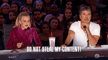 Do Not Steal My Content GIF by America's Got Talent