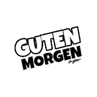 Morning Guten Morgen Sticker by ChanyTattoo