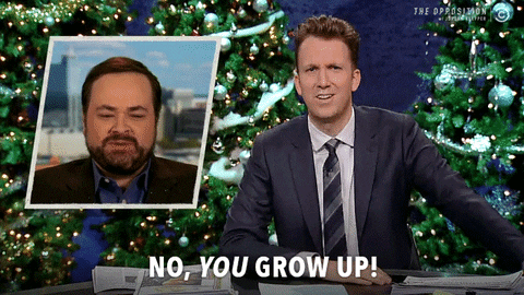 grow up GIF by The Opposition w/ Jordan Klepper