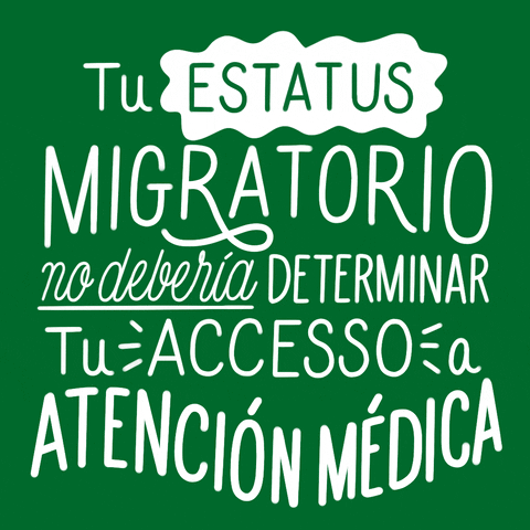 Digital art gif. In curly, white, all-caps lettering, text reads, "Tu estatus migratorio no debería determinar tu accesso a atencion medica," against a kelly green backdrop.