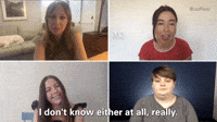 I Don't Know Either