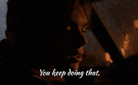 You keep doing that