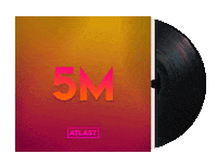Five Million Milestone Sticker by ATLAST